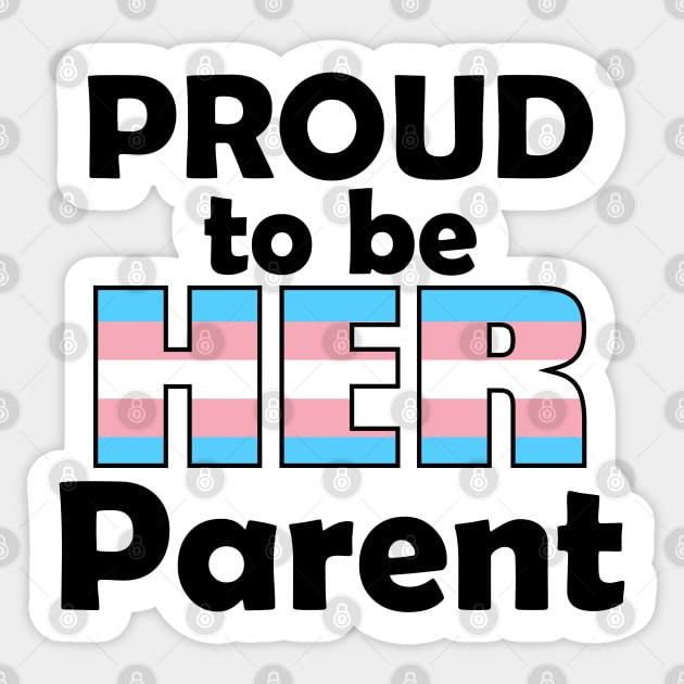 Proud to be HER Parent (Trans Pride) Sticker by DraconicVerses